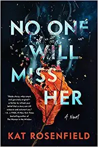 No One Will Miss Her — Kat Rosenfield cover
